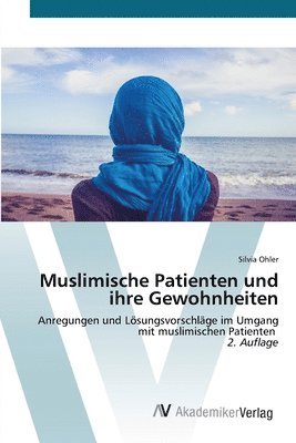 Silvia Ohler - Muslimische Patienten und ihre Gewohnheiten, Häftad