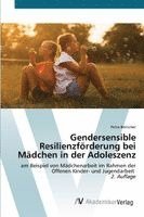 bokomslag Gendersensible Resilienzförderung bei Mädchen in der Adoleszenz