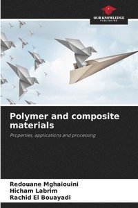 bokomslag Polymer and composite materials