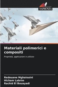 bokomslag Materiali polimerici e compositi