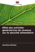 bokomslag Effet des activités génératrices de revenus sur la sécurité alimentaire