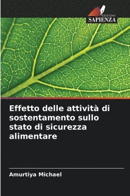 Amurtiya Michael - Effetto delle attività di sostentamento sullo stato di sicurezza alimentare, Häftad
