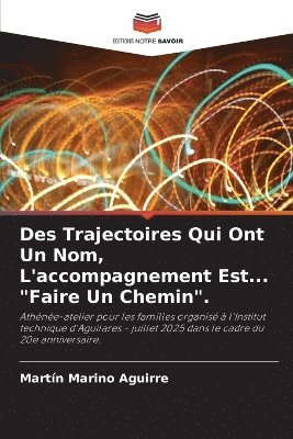 Martín Marino Aguirre, Martín - Des Trajectoires Qui Ont Un Nom, L'accompagnement Est... "Faire Un Chemin"., Häftad