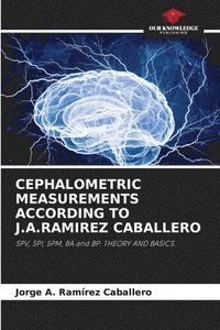 bokomslag CEPHALOMETRIC MEASUREMENTS ACCORDING TO J.A.RAMIREZ CABALLERO