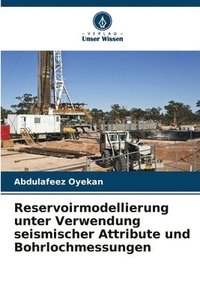 bokomslag Oyekan, A: Reservoirmodellierung unter Verwendung seismische