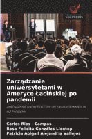bokomslag Zarz?dzanie uniwersytetami w Ameryce Laci?skiej po pandemii