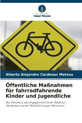Öffentliche Maßnahmen für fahrradfahrende Kinder und Jugendliche