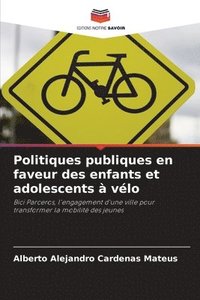 bokomslag Politiques publiques en faveur des enfants et adolescents à vélo