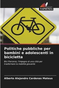 bokomslag Politiche pubbliche per bambini e adolescenti in bicicletta