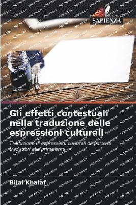 bokomslag Khalaf, B: Gli effetti contestuali nella traduzione delle es