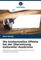 bokomslag Die kontextuellen Effekte bei der Übersetzung kultureller Ausdrücke