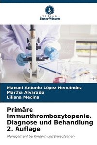 bokomslag Primäre Immunthrombozytopenie. Diagnose und Behandlung 2. Auflage