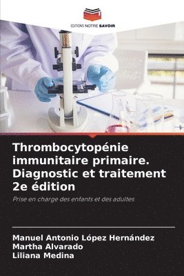 bokomslag Thrombocytopénie immunitaire primaire. Diagnostic et traitement 2e édition