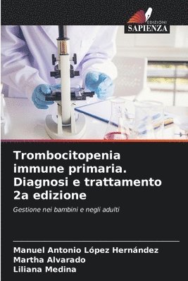 bokomslag Trombocitopenia immune primaria. Diagnosi e trattamento 2a edizione