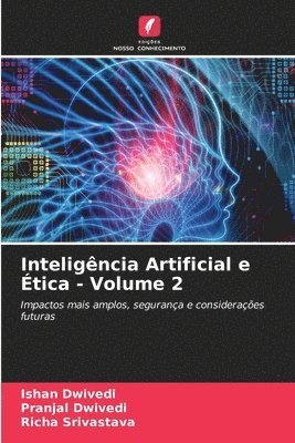 Inteligência Artificial e Ética - Volume 2