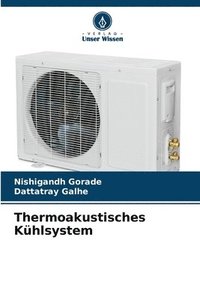 bokomslag Thermoakustisches Kühlsystem