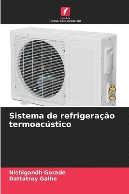 bokomslag Sistema de refrigeração termoacústico
