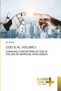 bokomslag God & Ai, Volume I