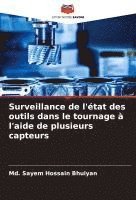 bokomslag Surveillance de l'état des outils dans le tournage à l'aide de plusieurs capteurs