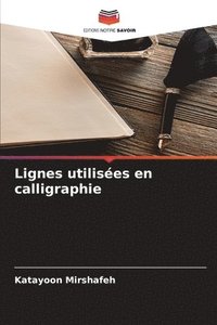 bokomslag Lignes utilisées en calligraphie