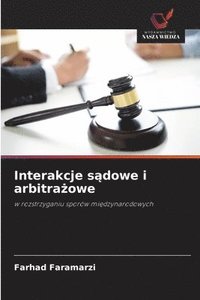 bokomslag Interakcje s¿dowe i arbitra¿owe