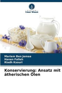 bokomslag Konservierung: Ansatz mit ätherischen Ölen