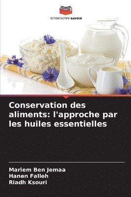 Mariem Ben Jemaa, Hanen Falleh, Riadh Ksouri - Conservation des aliments, Häftad