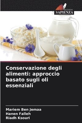 Mariem Ben Jemaa, Hanen Falleh, Riadh Ksouri - Conservazione degli alimenti, Häftad