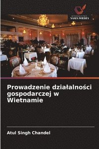 bokomslag Prowadzenie dzia¿alno¿ci gospodarczej w Wietnamie
