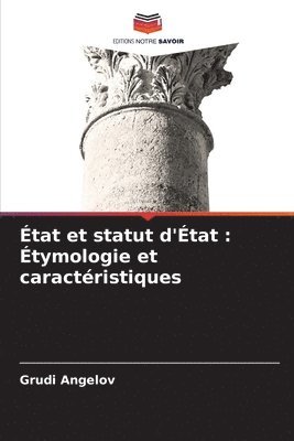 bokomslag État et statut d'État : Étymologie et caractéristiques