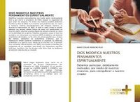 bokomslag Dios Modifica Nuestros Pensamientos Espiritualmente