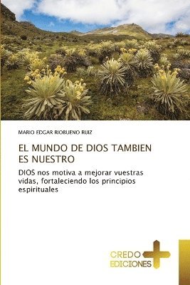 Mundo de Dios Tambien Es Nuestro