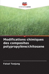 bokomslag Modifications chimiques des composites polypropylène/chitosane