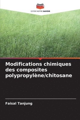 bokomslag Modifications chimiques des composites polypropylène/chitosane