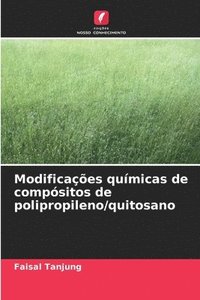 bokomslag Modificações químicas de compósitos de polipropileno/quitosano