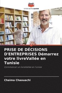 bokomslag PRISE DE DÉCISIONS D'ENTREPRISES Démarrez votre livreVallée en Tunisie