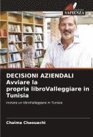 bokomslag DECISIONI AZIENDALI Avviare la propria libroValleggiare in Tunisia