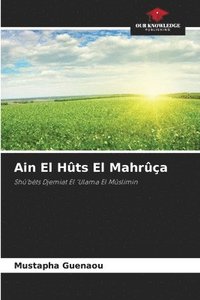bokomslag Ain El Hûts El Mahrûça