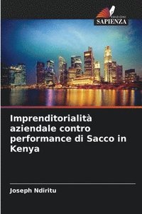 bokomslag Imprenditorialità aziendale contro performance di Sacco in Kenya