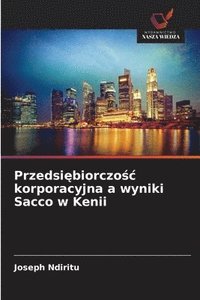 bokomslag Przedsi?biorczo?c korporacyjna a wyniki Sacco w Kenii