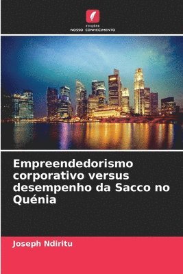 Empreendedorismo corporativo versus desempenho da Sacco no Quénia