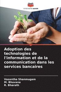 bokomslag Adoption des technologies de l'information et de la communication dans les services bancaires