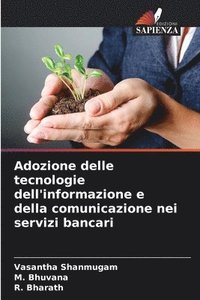 bokomslag Adozione delle tecnologie dell'informazione e della comunicazione nei servizi bancari