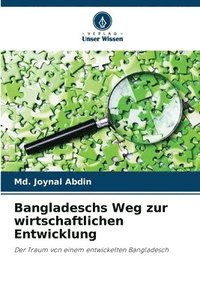 bokomslag Bangladeschs Weg zur wirtschaftlichen Entwicklung