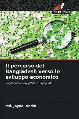 MD Joynal Abdin, Md. Joynal Abdin - percorso del Bangladesh verso lo sviluppo economico, Häftad
