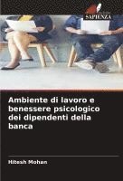 bokomslag Ambiente di lavoro e benessere psicologico dei dipendenti della banca