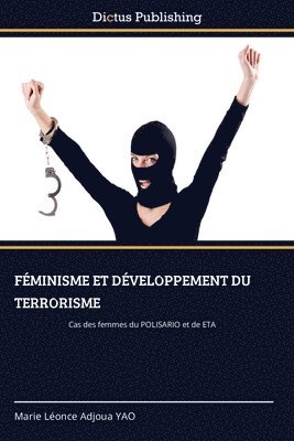 bokomslag Féminisme Et Développement Du Terrorisme
