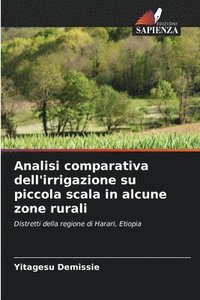 bokomslag Analisi comparativa dell'irrigazione su piccola scala in alcune zone rurali