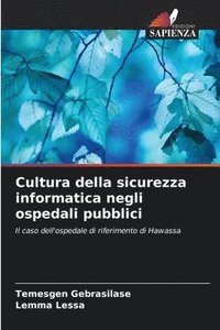 bokomslag Cultura della sicurezza informatica negli ospedali pubblici