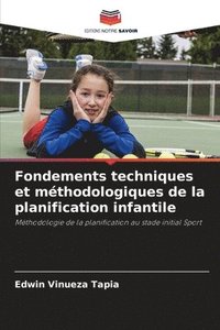 bokomslag Fondements techniques et méthodologiques de la planification infantile